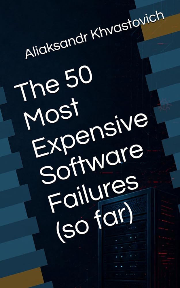 The 50 Most Expensive Software Failures (so far) book cover